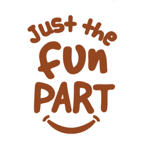 Just The Fun Part